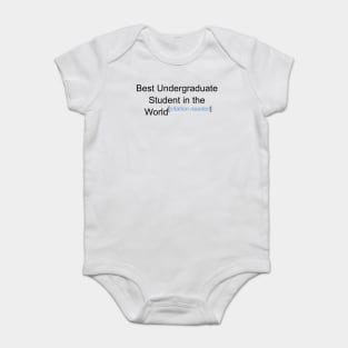 Best Undergraduate Student in the World - Citation Needed! Baby Bodysuit